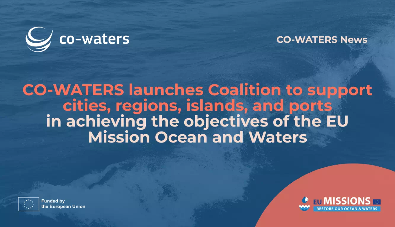 CO-WATERS launches Coalition to support cities, regions, islands, and ports in achieving the objectives of the EU Mission Ocean and Waters - Article illustration